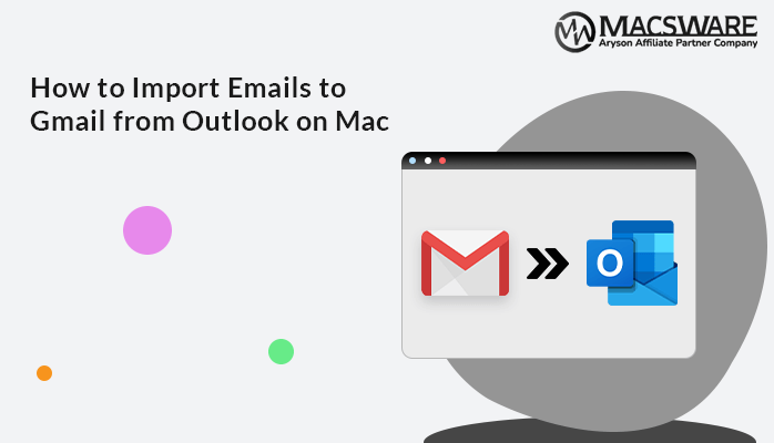 how-to-import-emails-to-gmail-from-outlook-on-mac