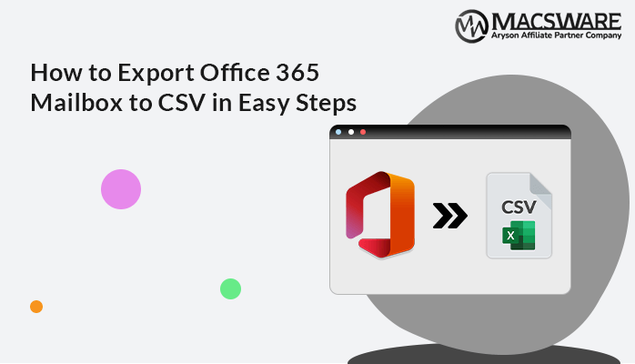 Export Office 365 Mailbox to CSV