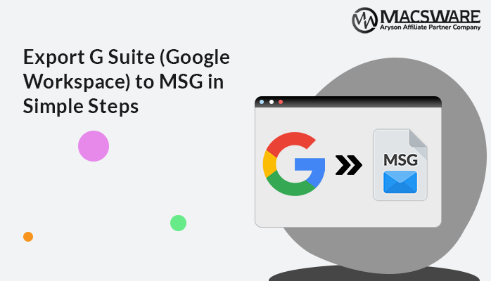 Export G Suite (Google Workspace) to MSG